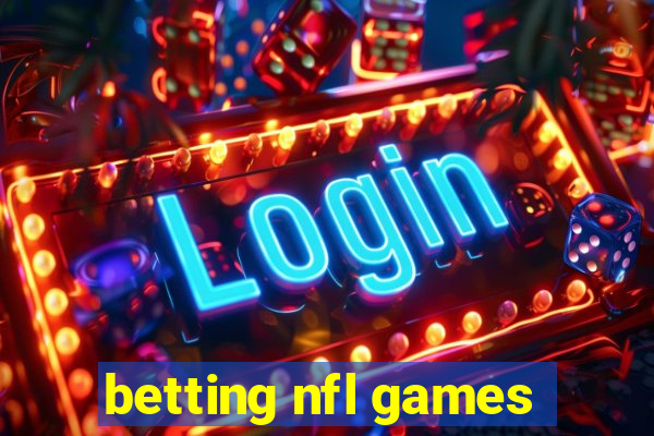 betting nfl games