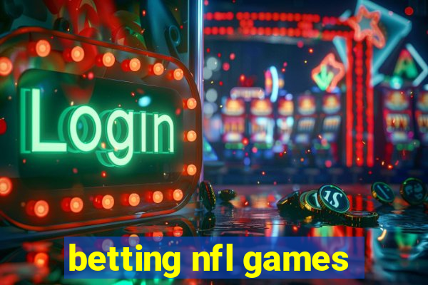 betting nfl games