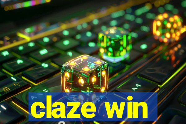 claze win