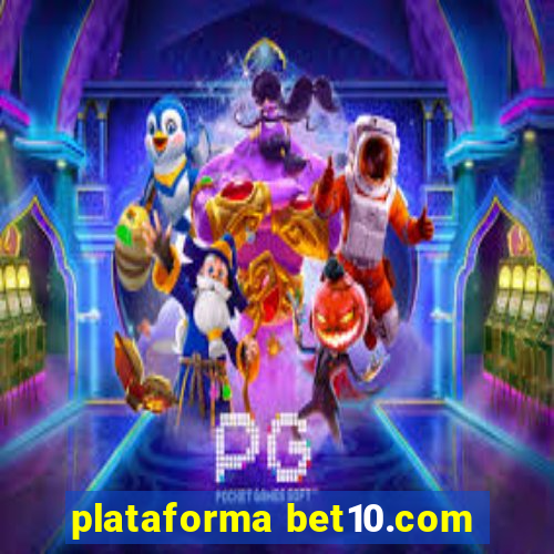 plataforma bet10.com