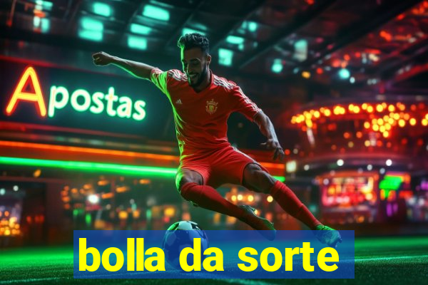 bolla da sorte