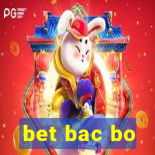 bet bac bo