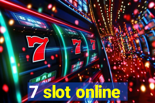 7 slot online