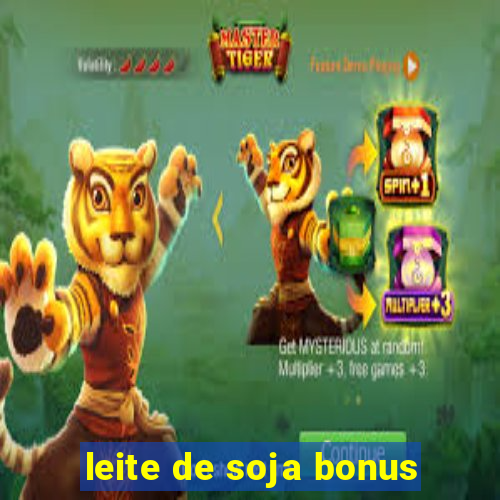 leite de soja bonus