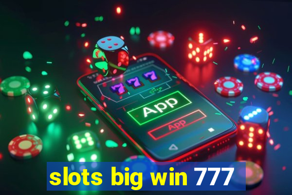 slots big win 777