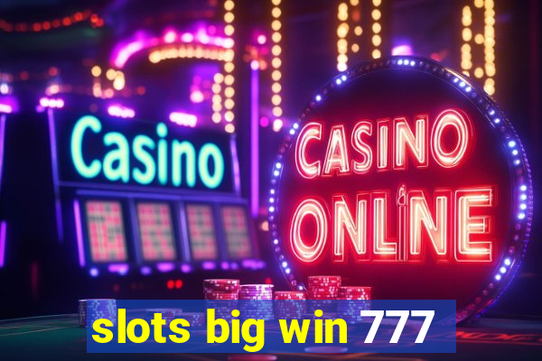 slots big win 777