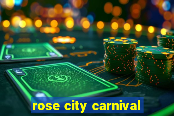 rose city carnival