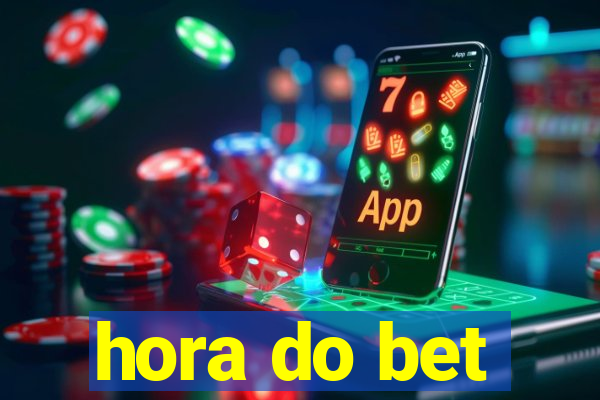 hora do bet