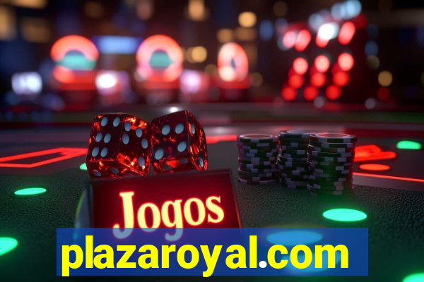 plazaroyal.com