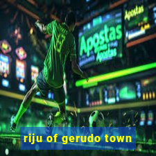 riju of gerudo town