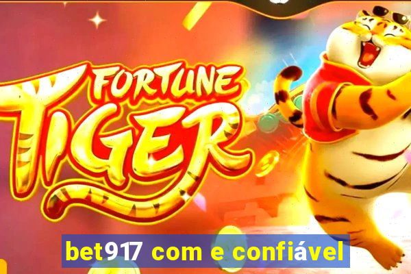 bet917 com e confiável