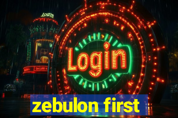 zebulon first