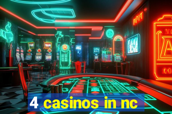 4 casinos in nc