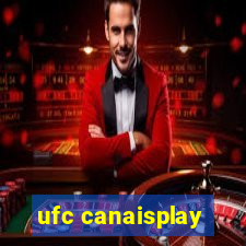 ufc canaisplay