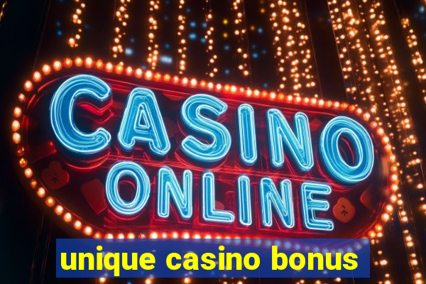 unique casino bonus