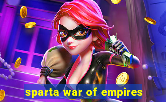 sparta war of empires