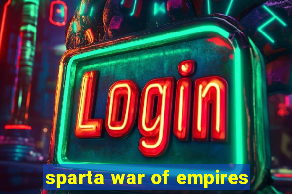 sparta war of empires