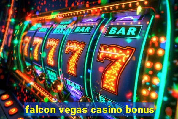 falcon vegas casino bonus