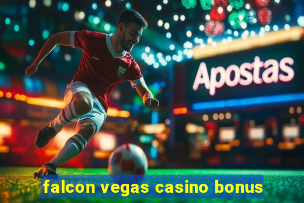 falcon vegas casino bonus