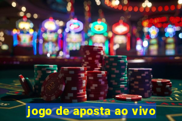 jogo de aposta ao vivo