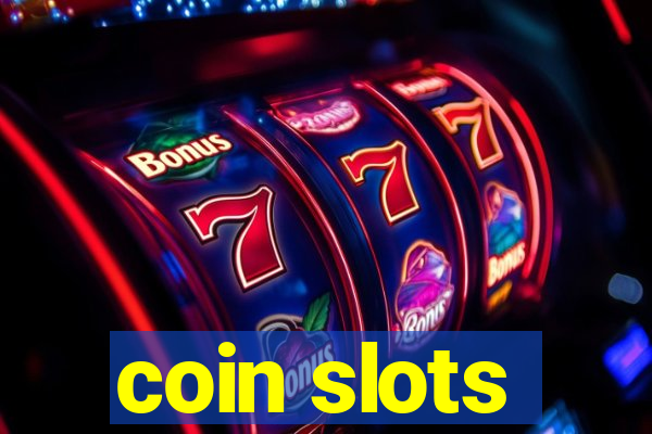 coin slots