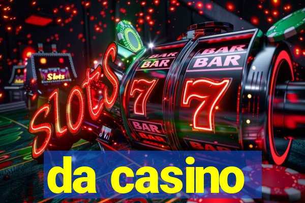 da casino