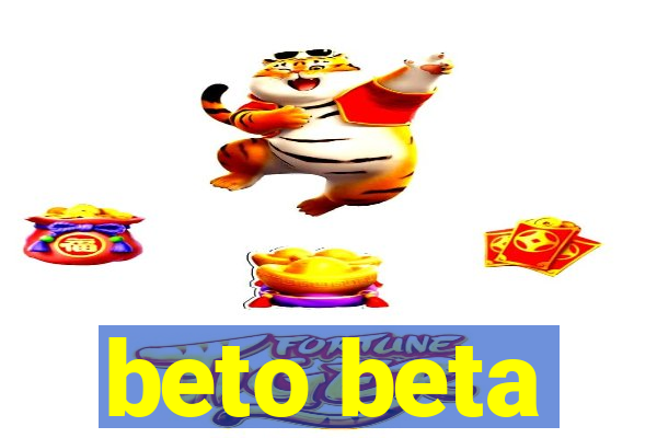 beto beta