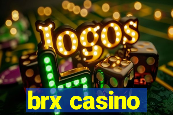 brx casino