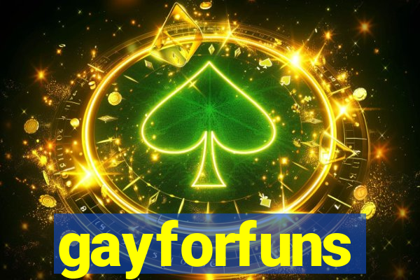 gayforfuns