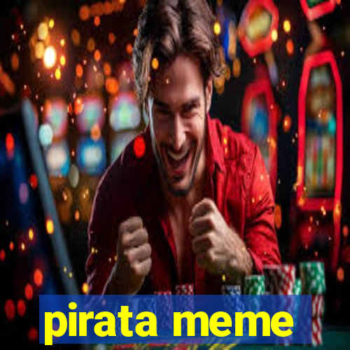 pirata meme