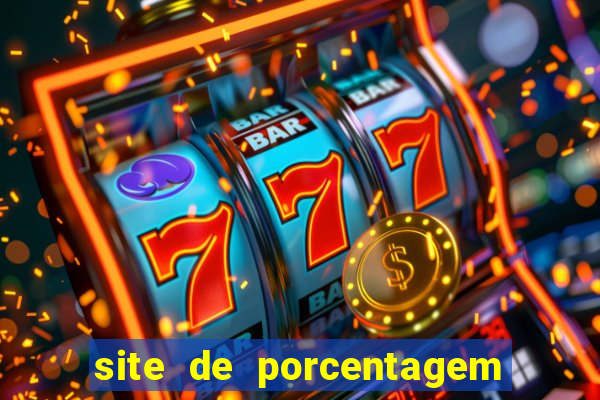 site de porcentagem de jogos slots