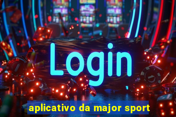 aplicativo da major sport