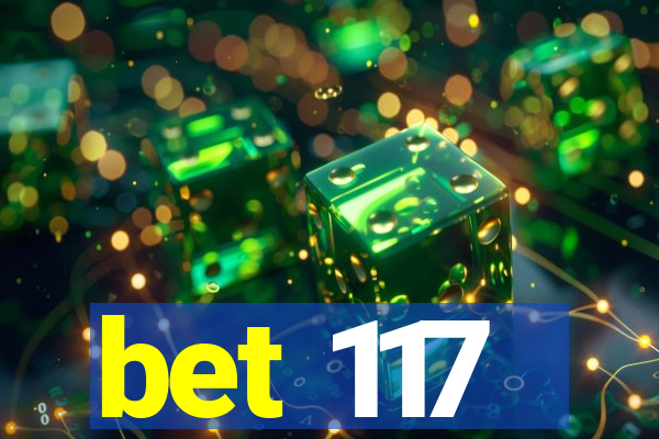 bet 117