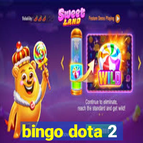 bingo dota 2