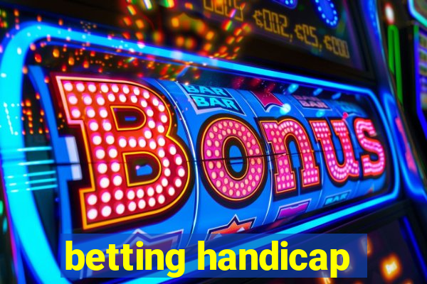 betting handicap