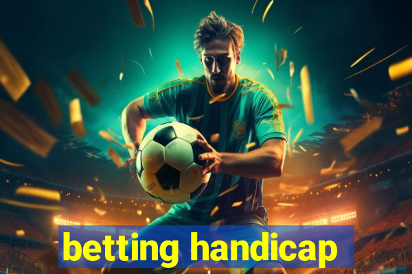 betting handicap