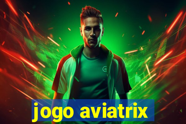 jogo aviatrix