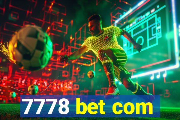 7778 bet com