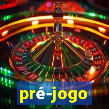 pré-jogo