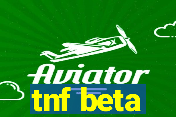 tnf beta