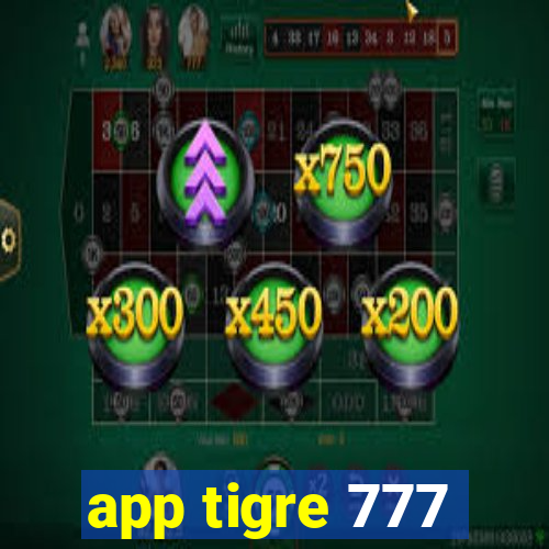 app tigre 777