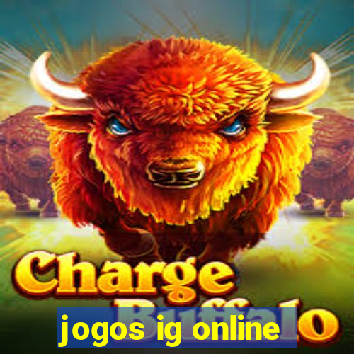 jogos ig online