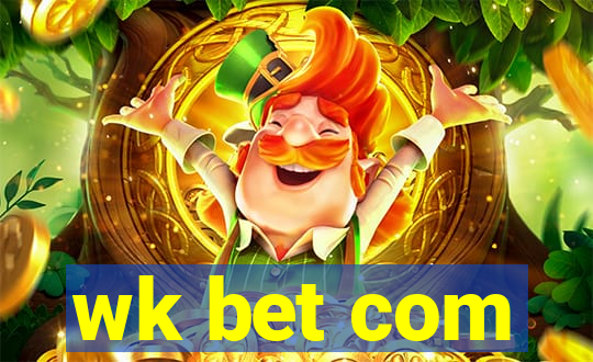 wk bet com