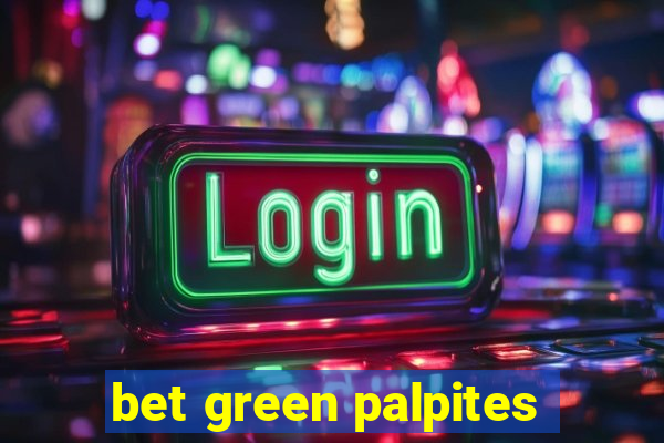 bet green palpites