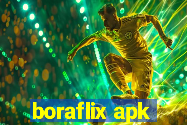 boraflix apk