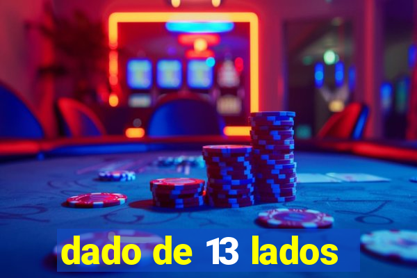 dado de 13 lados