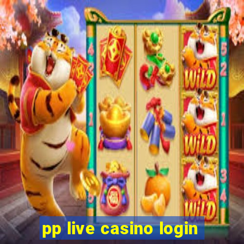 pp live casino login