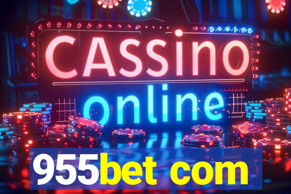 955bet com