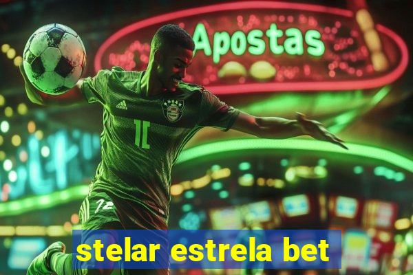 stelar estrela bet