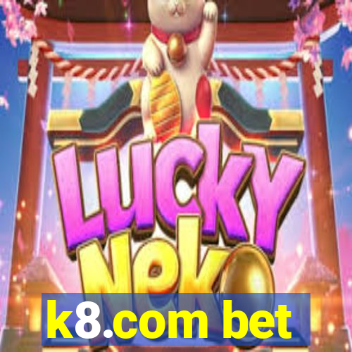 k8.com bet